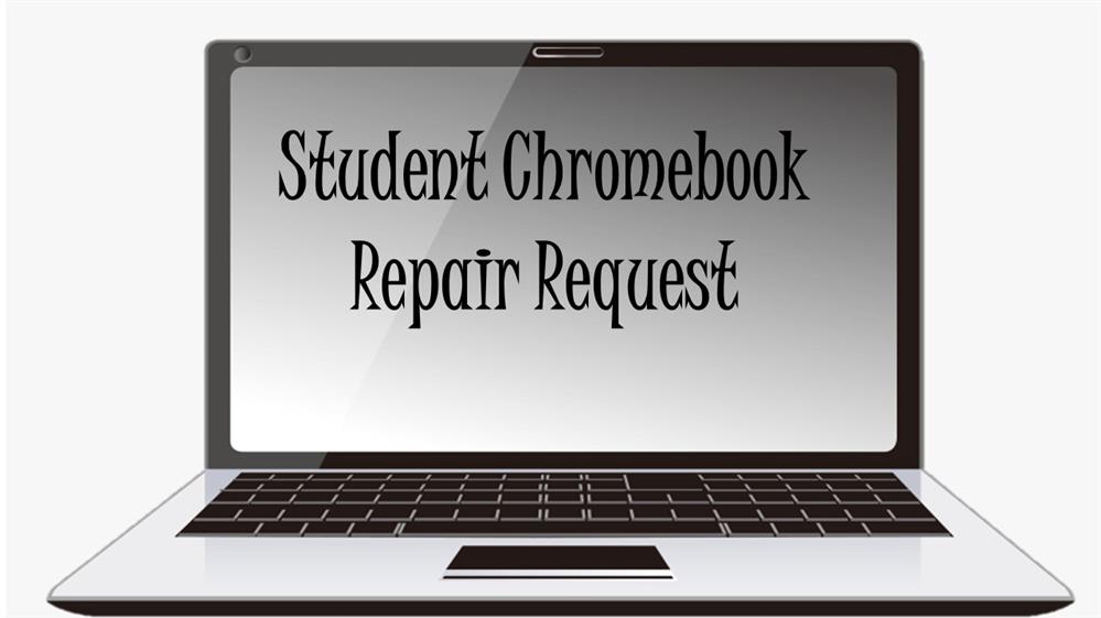 Student Chromebook Repair